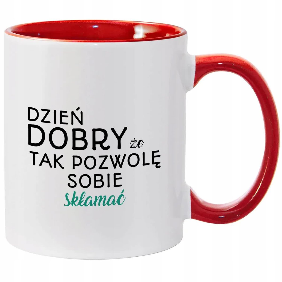Kubek Biało Czerwony DZIEŃ DOBRY - ŻE TAK POZWOLĘ SOBIE SKŁAMAĆ Prezent Wz