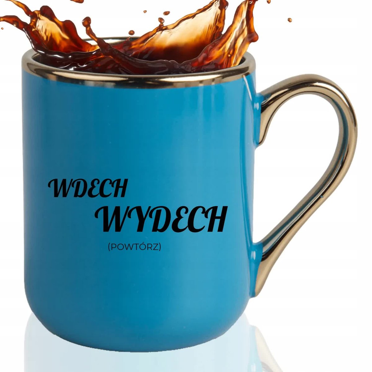 KUBEK ELEGANT Blue Na Prezent Motywacyjne WDECH WYDECH POWTÓRZ Wzory