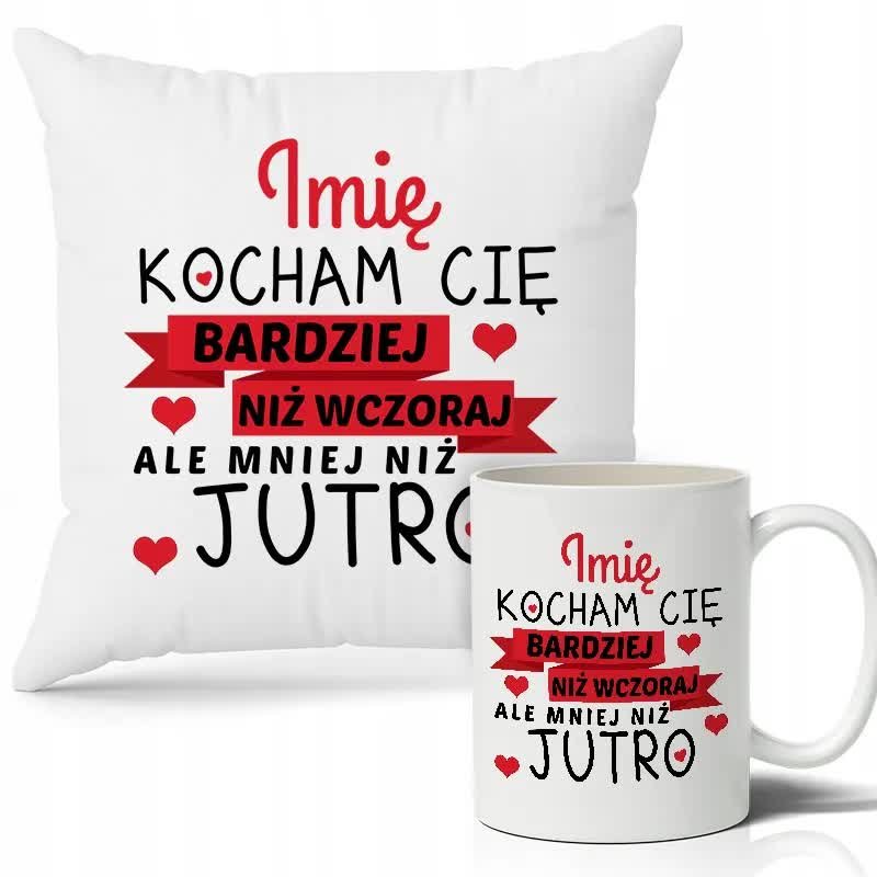 ZESTAW PODUSZKA+KUBEK Kocham Cię Bardziej Niż Wczoraj IMIĘ WALENTYNKI Wzory