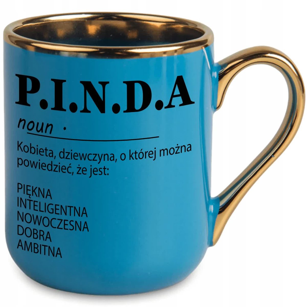 KUBEK BLUE PREZENT DLA KOLEŻANKI ŻONY PRZYJCIÓŁKI KOCHANKI P.I.N.D.A WZORY