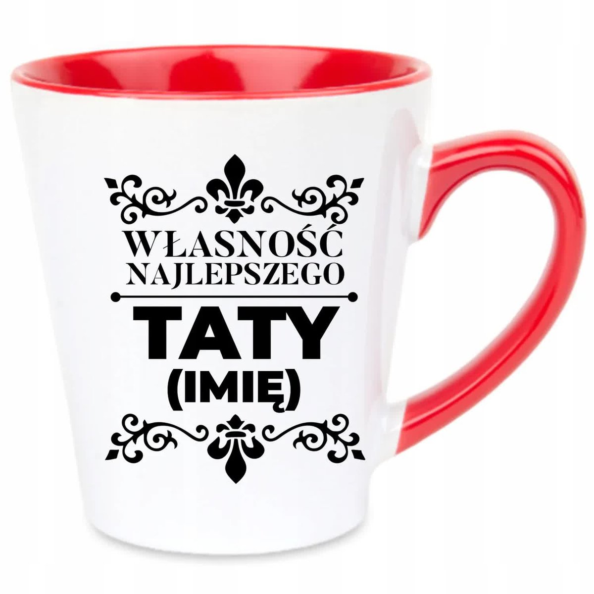 Kubek Latte Czerwono Biały WŁASNOŚĆ NAJLEPSZEGO TATY *IMIĘ* Prezent Wzory