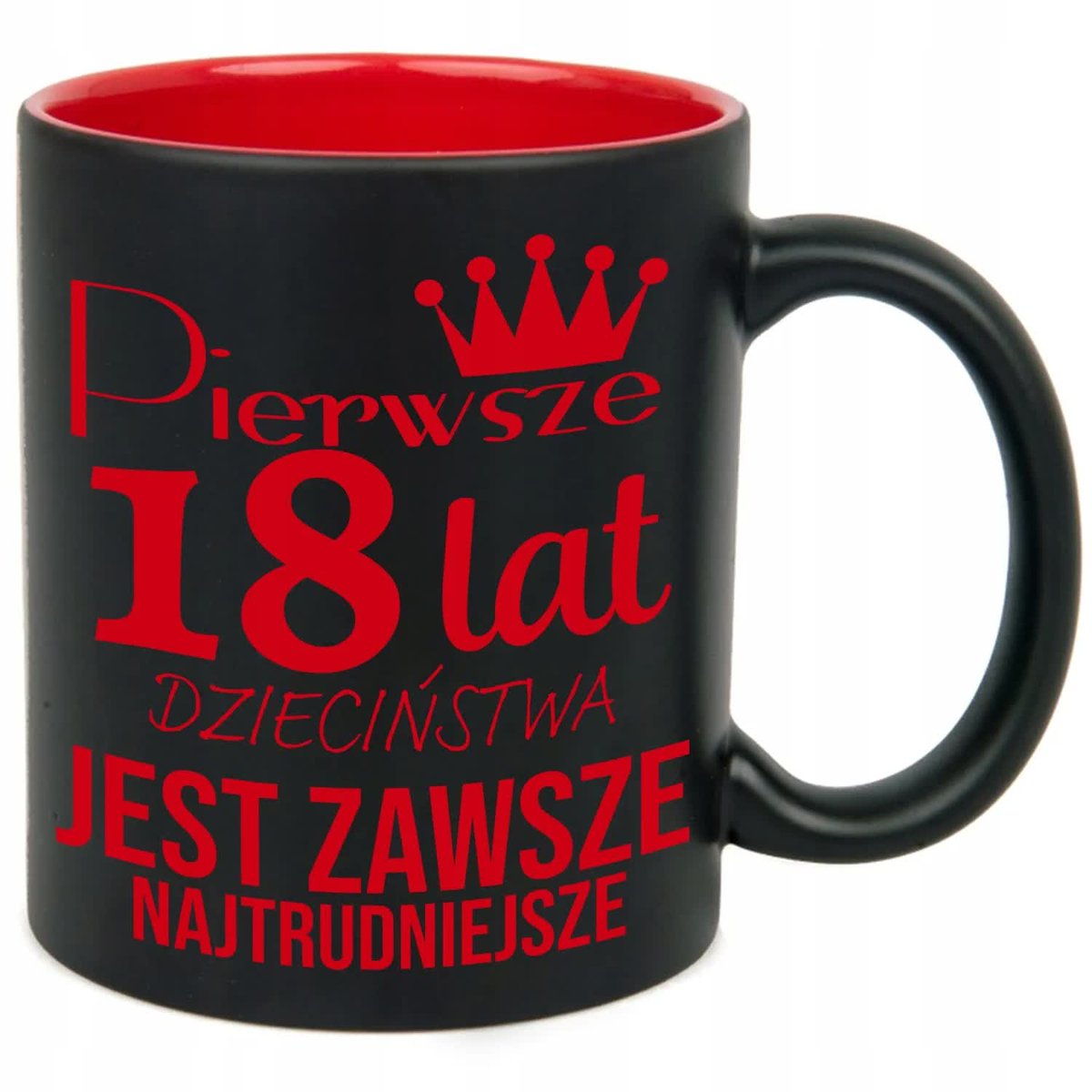 KUBEK GRAWER CZERW PREZNET URODZINY PIERWSZE 18 LAT JEST NAJTRUDNIEJSZE WZ