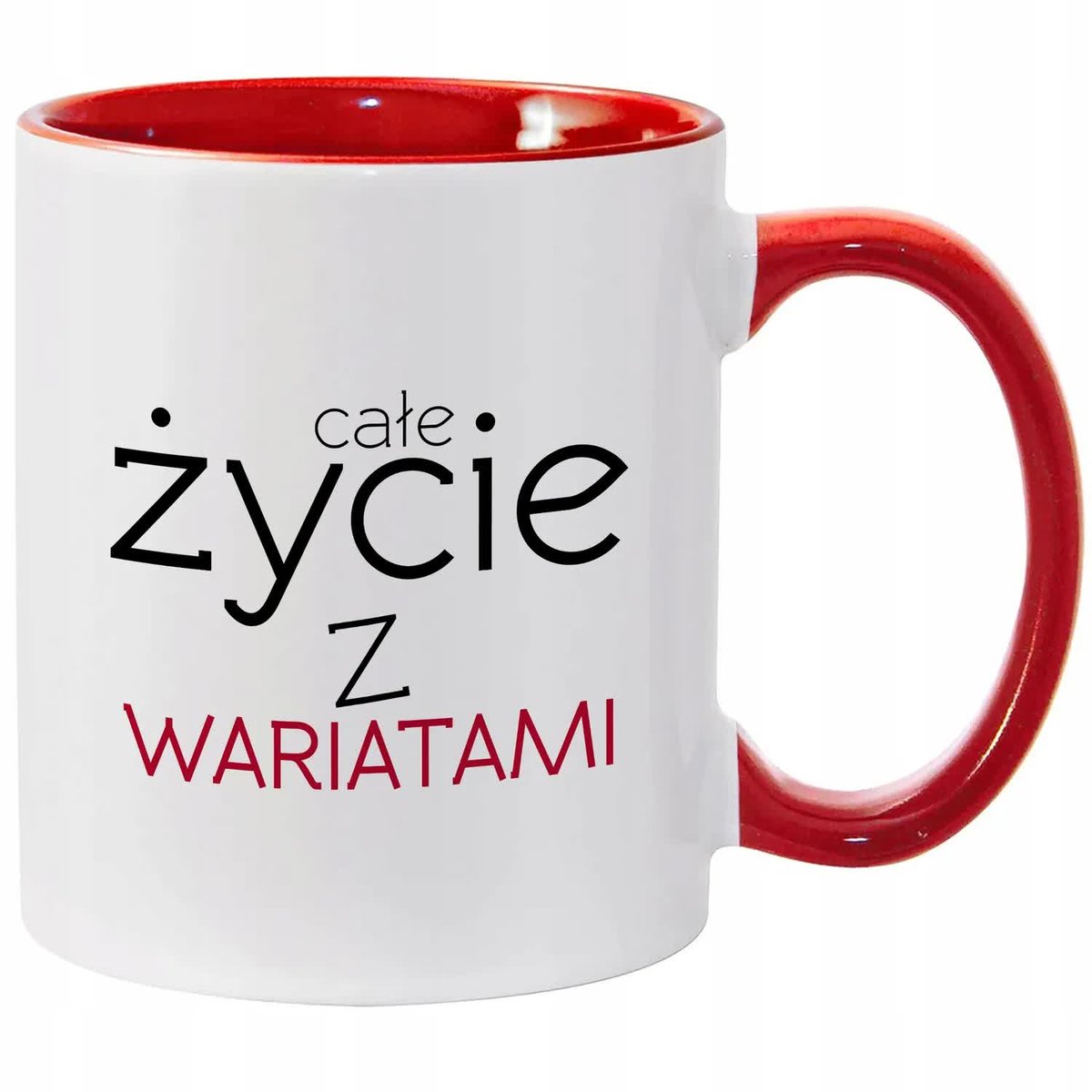 Kubek Biało Czerwony CAŁE ŻYCIE Z WARIATAMI Na Prezent Do Pracy Zabawne Wz