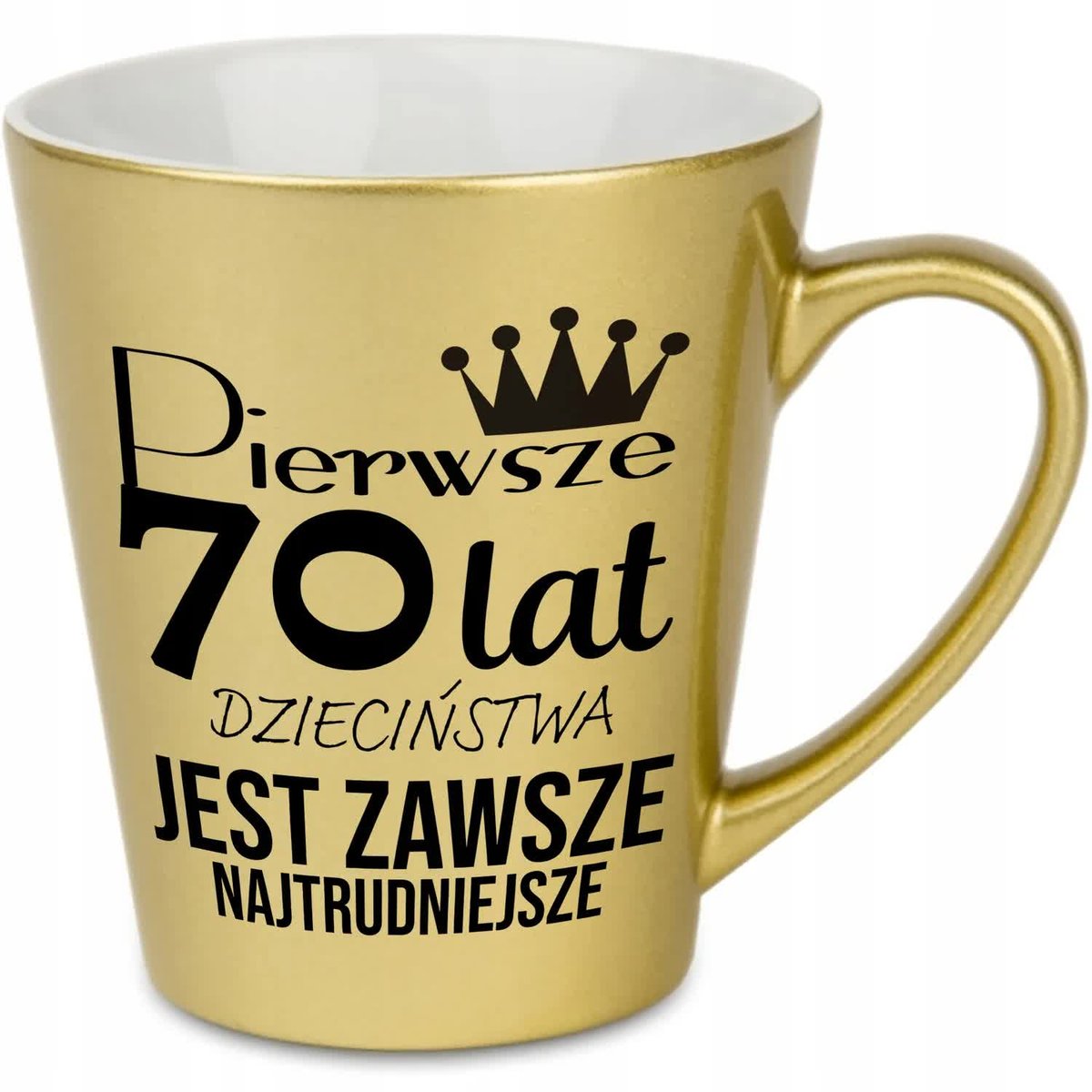 KUBEK LATTE ZŁOTY PREZENT URODZINY PIERWSZE 70 LAT JEST NAJTRUDNIEJSZE WZ
