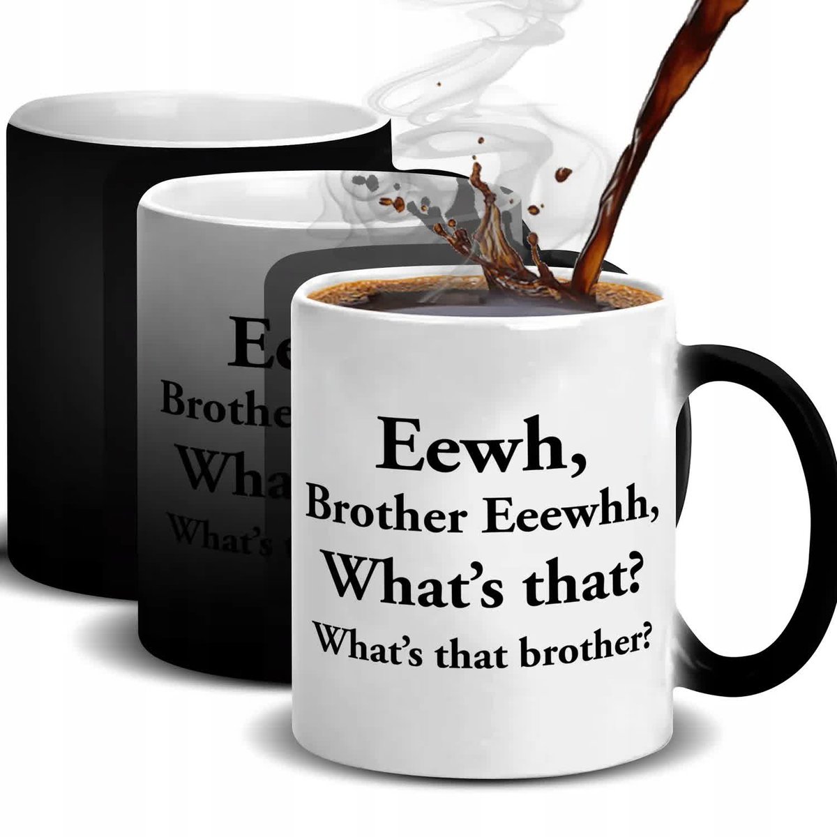 KUBEK MAGICZNY ŚMIESZNY ZABAWNY KUBEK MEM EEWH BROTHER EEWHH VIRAL