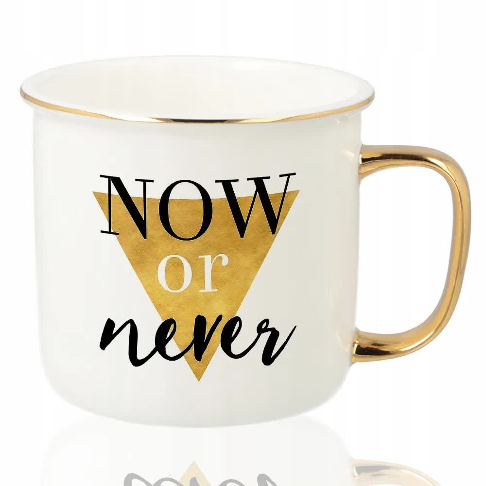 KUBEK RETRO Złoty Na Prezent Urodziny Motywacyjne NOW OR NEVER Modne Wzory