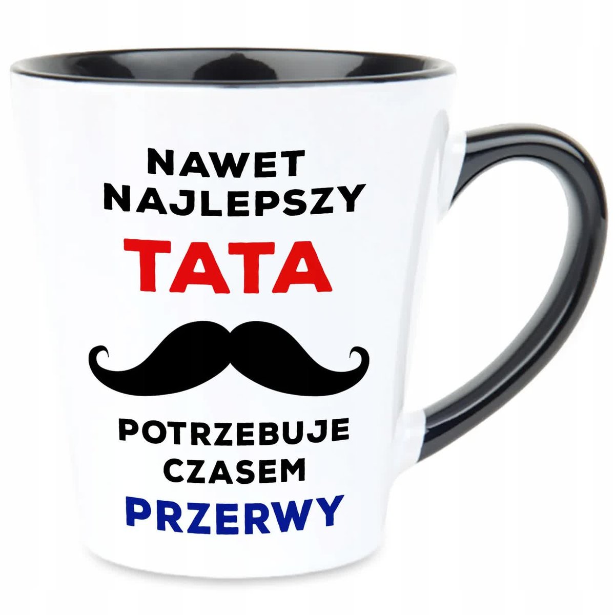 Kubek Latte Czarno Biały NAWET NAJLEPSZY TATA POTRZEBUJE PRZERWY Prezent Wz