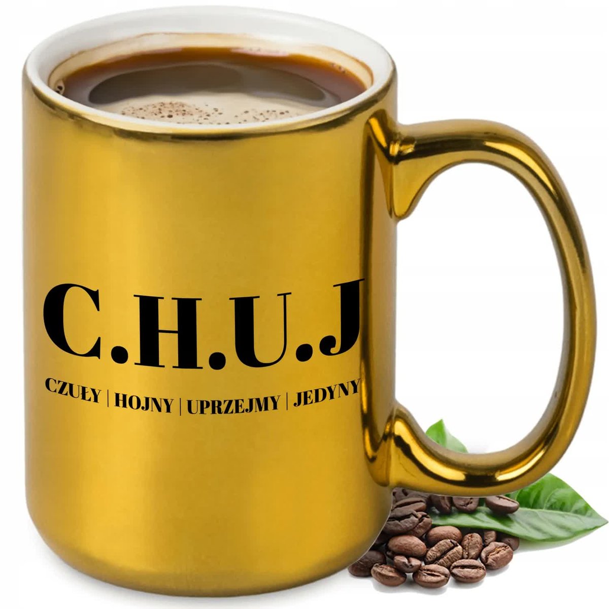 KUBEK ZŁOTY PREZENT DLA KOLEŻANKI MĘŻA PRZYJCIELA KOCHANKA CHŁOPAKA C.H.U.J
