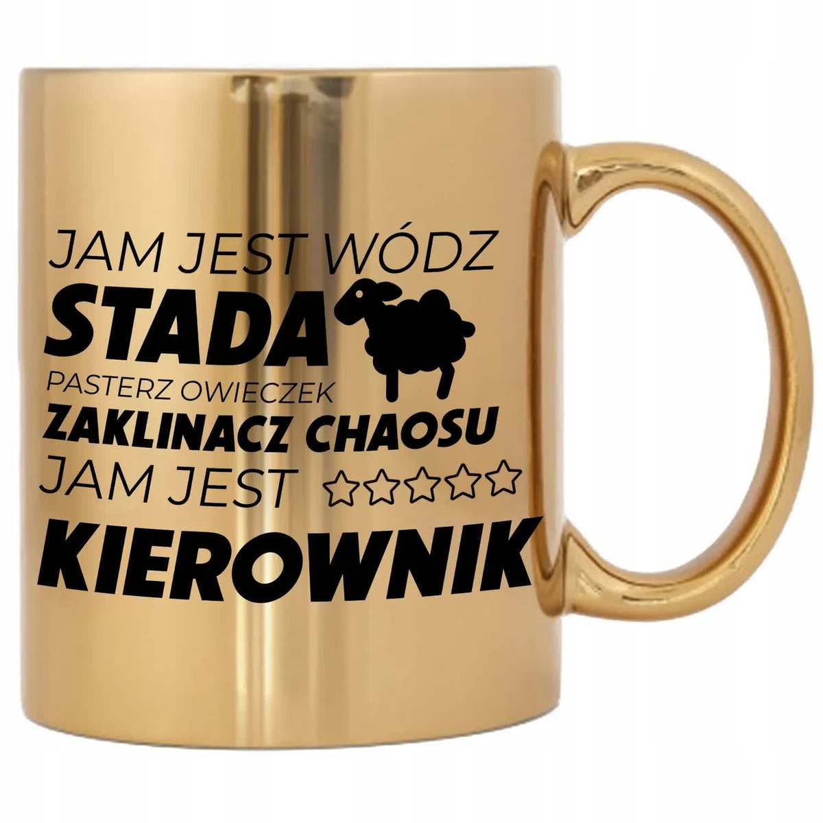 KUBEK ZŁOTY PREZENT DLA SZEFA PRZEŁOŻONEGO JAM JEST WÓDZ STADA RÓŻNE WZORY