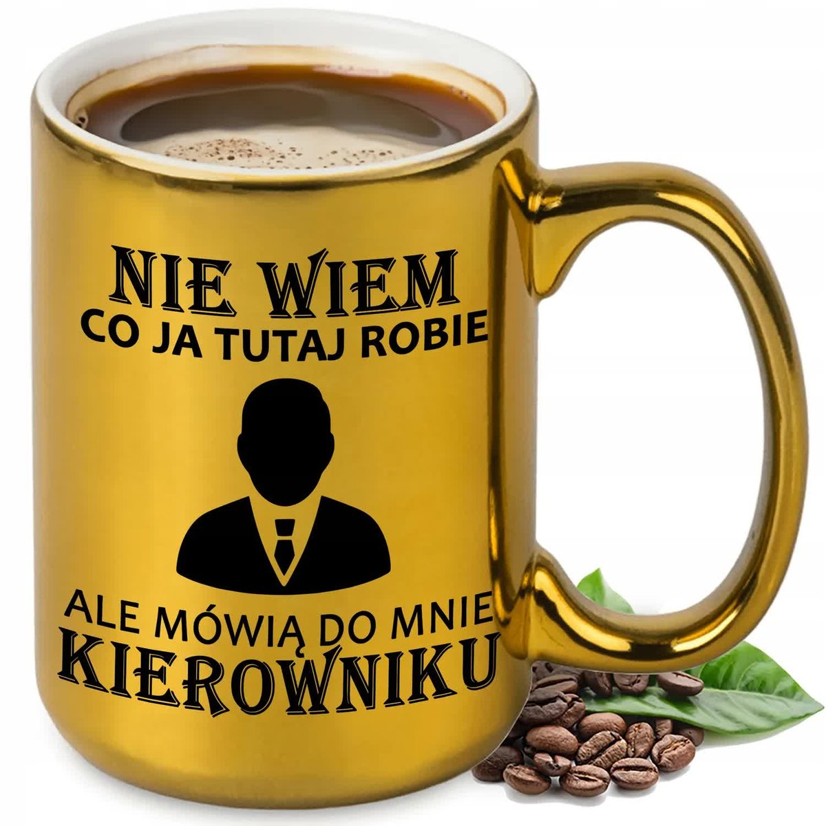 KUBEK XXL ZŁOTY PREZENT DLA SZEFA PRZEŁOŻONEGO MÓWIĄ DO MNIE KIEROWNIKU WZ