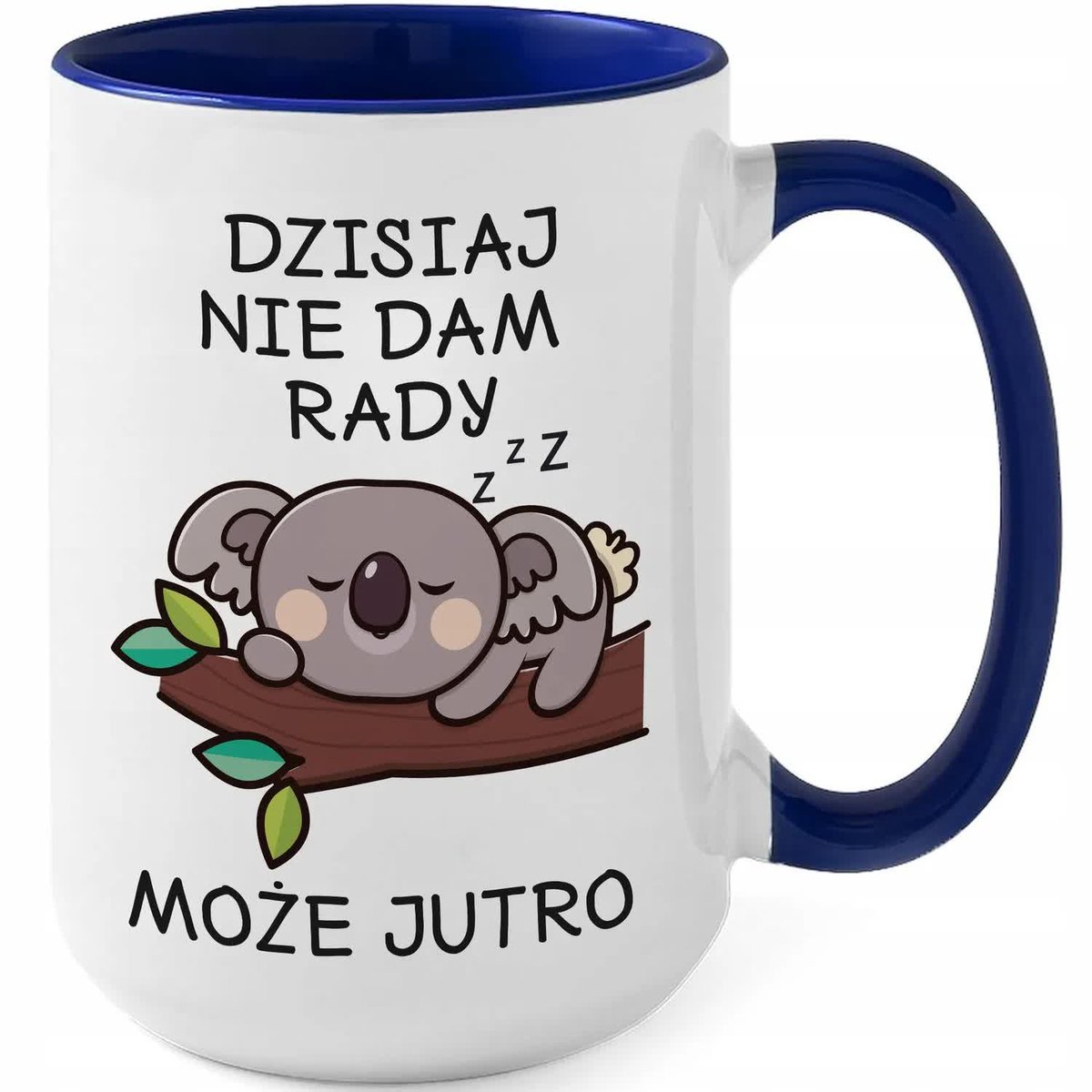 Kubek MEGA DUŻY GRANATOWY DZISIAJ NIE DAM RADY, MOŻE JUTRO Prezent WZORY