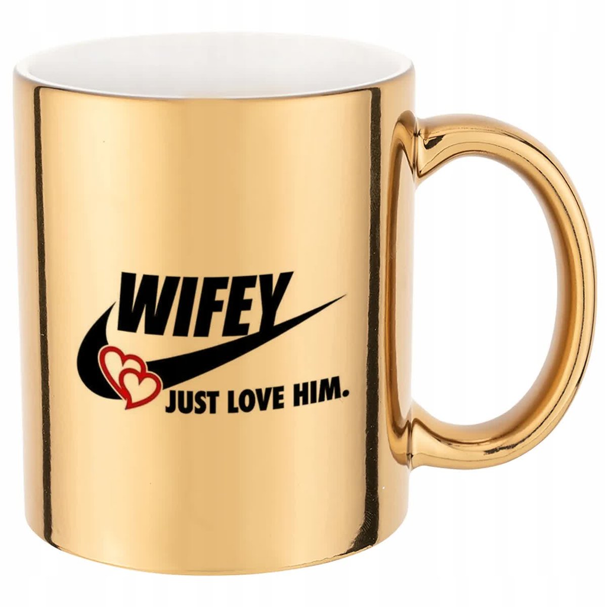 KUBEK ZŁOTY PREZENT WIFEY JUST LOVE HIM WYSOKIEJ JAKOŚCI NADRUK WULGARNE WZ