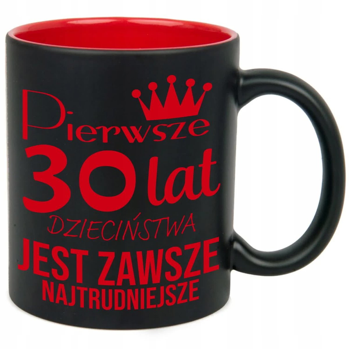 KUBEK GRAWER CZERW PREZNET URODZINY PIERWSZE 30 LAT JEST NAJTRUDNIEJSZE WZ