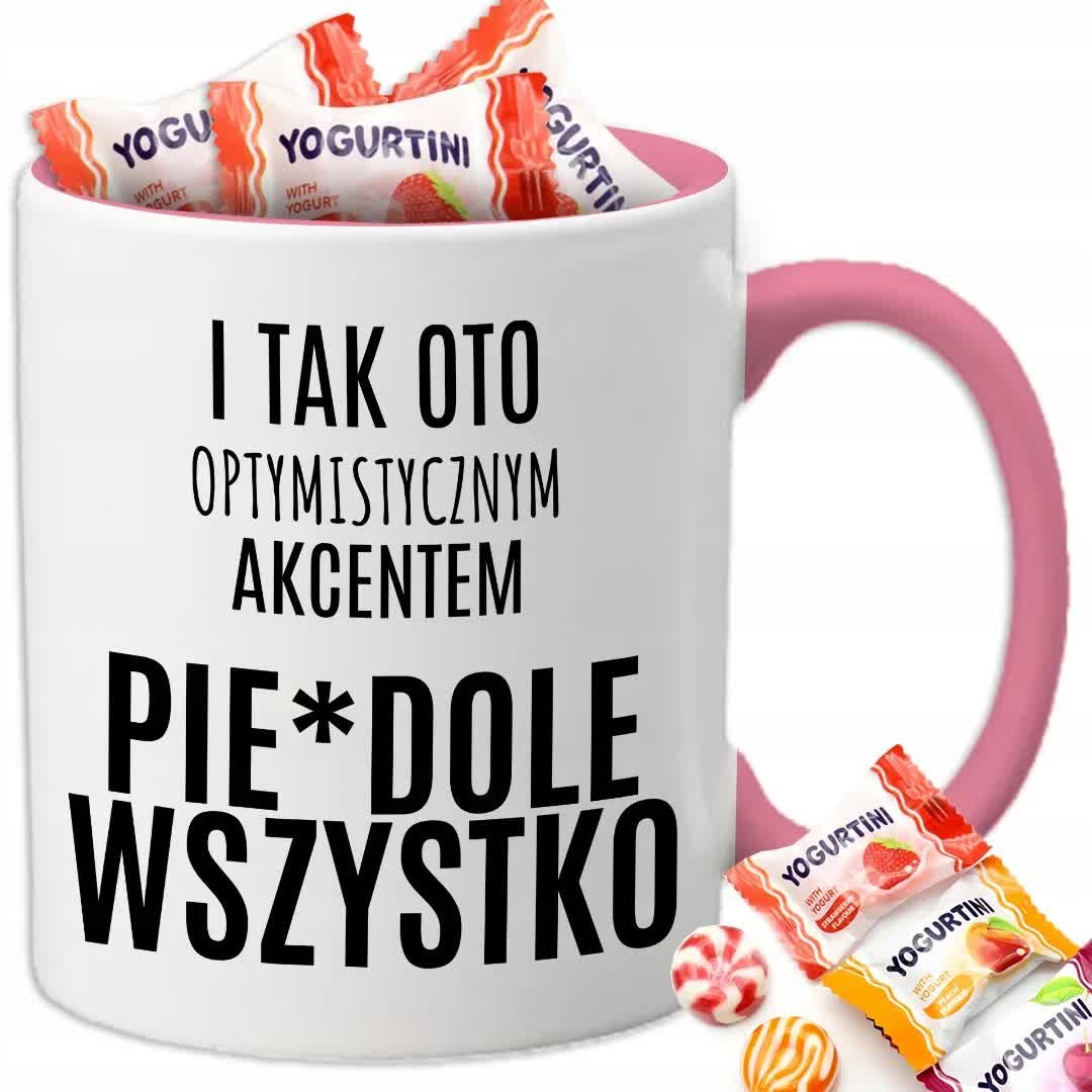 Kubek Biały Różowe Ucho Wnętrze PIE*DOLE WSZYSTKO + 8 Cukierków Wz