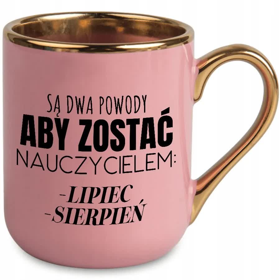KUBEK ELEGANCKI Różowy Ze Złotym Śrokiem POWODY BY ZOSTAĆ NAUCZYCIELEM Wz