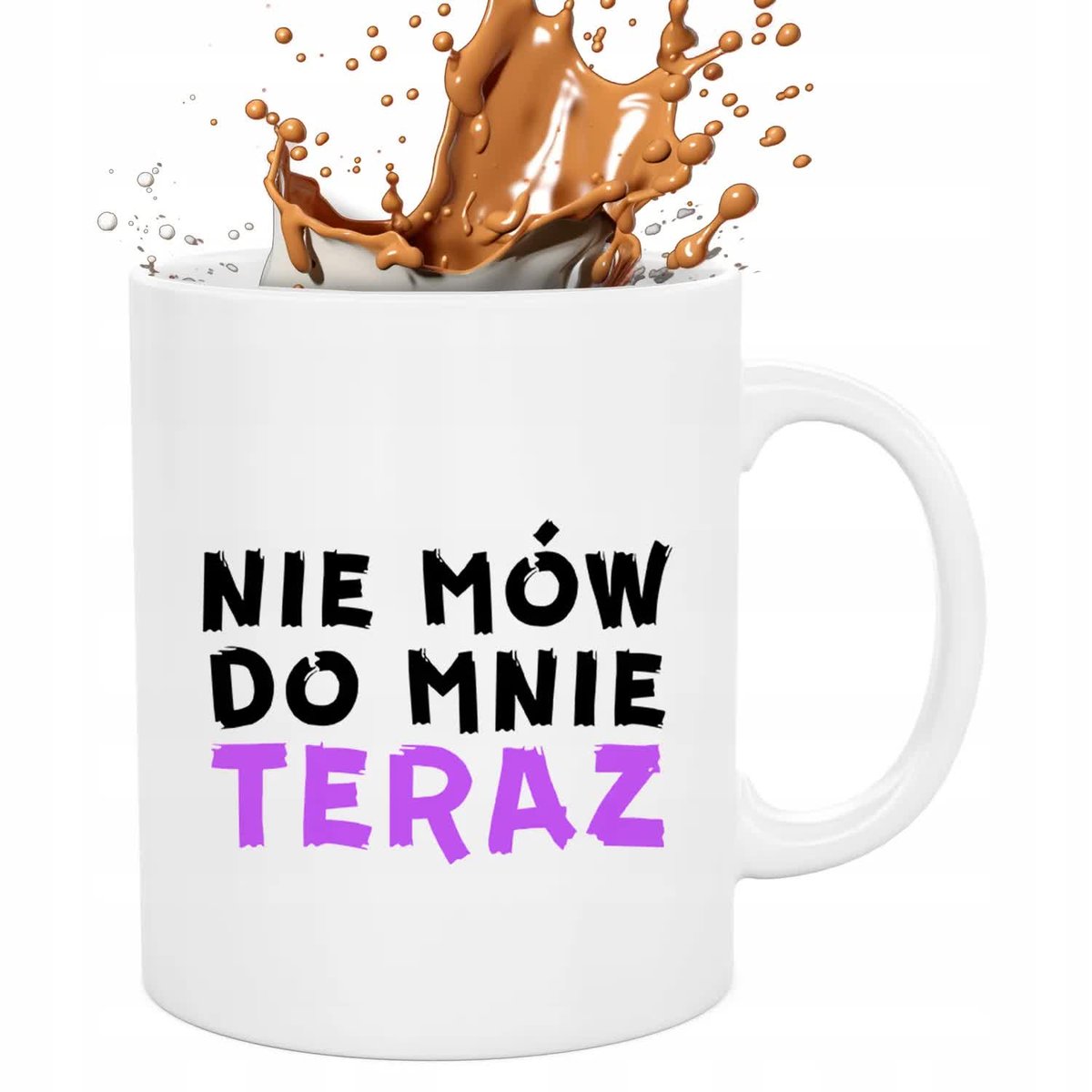 Kubek Biały Do Pracy NIE MÓW DO MNIE TERAZ Na Prezent Korpo Zabawne Wzory