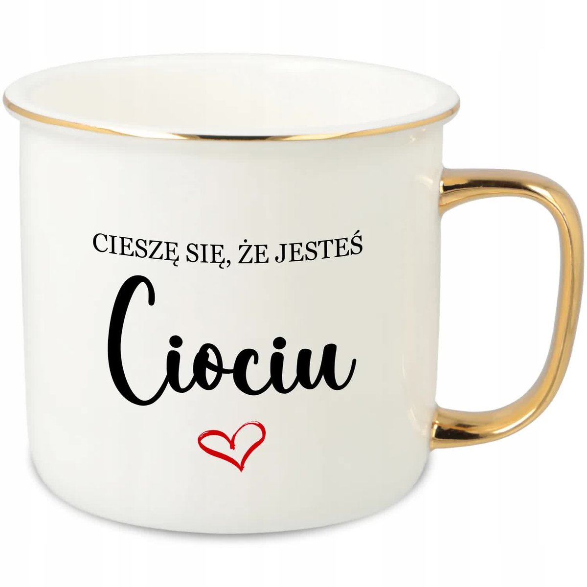 KUBEK UCHO RANT ZŁOTY PORCELANA PREZENT CIESZĘ SIĘ ŻE JESTEŚ CIOCIU WZORY