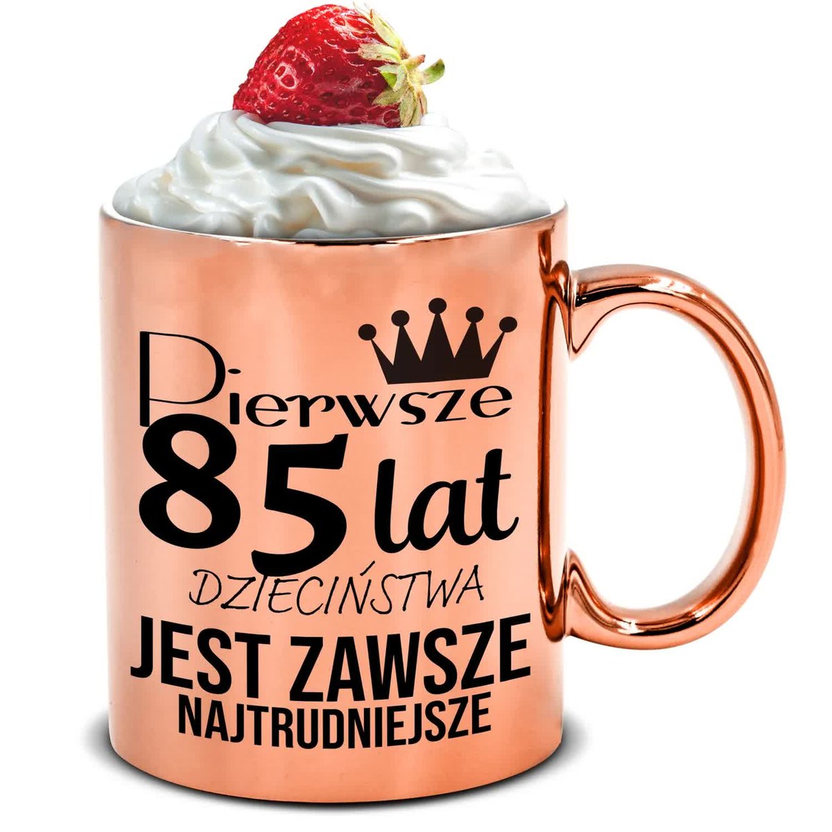 KUBEK MIEDZIANY PREZENT NA URODZINY PIERWSZE 85 LAT JEST NAJTRUDNIEJSZE WZ