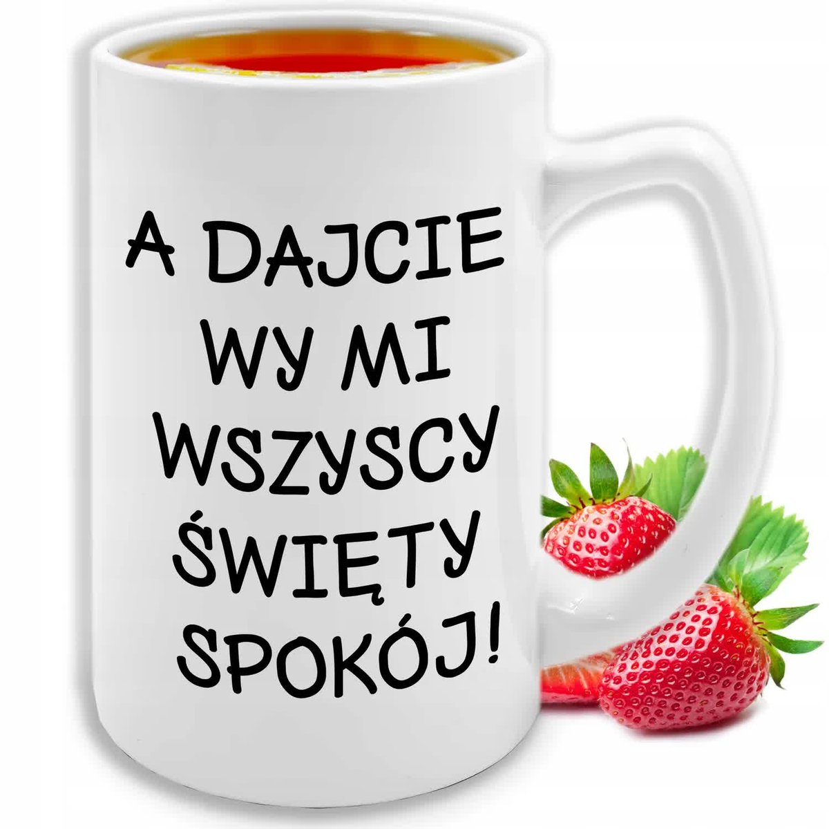 KUBEK DUŻY Dajcie Mi Wszyscy Święty Spokój BIAŁY CERAMICZNY Prezent WZORY