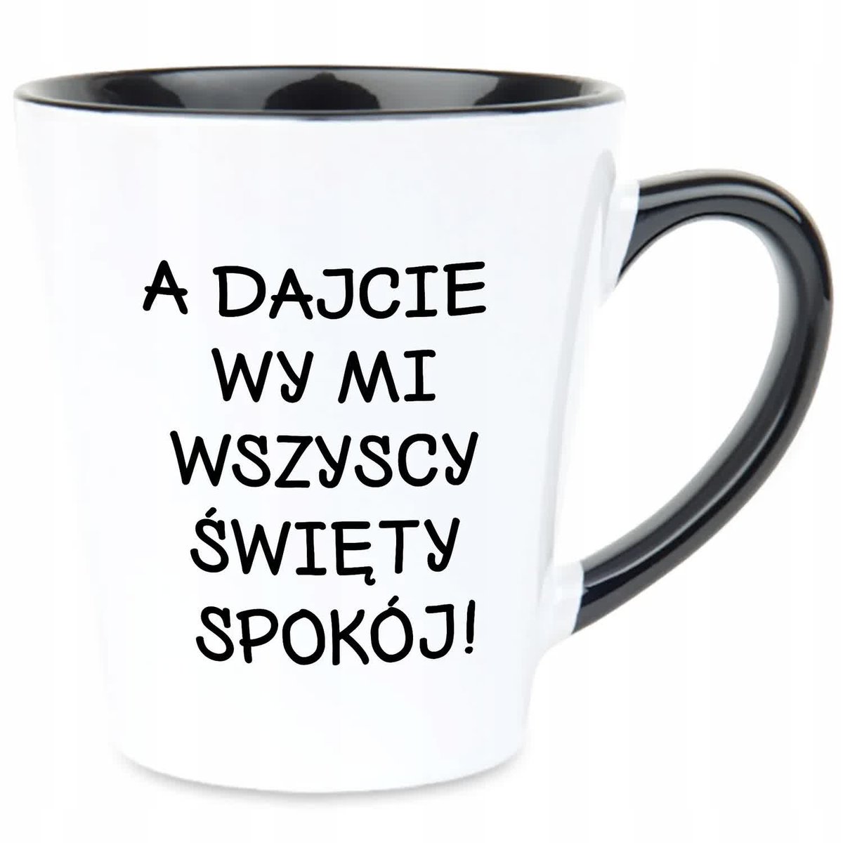 Kubek Latte Czarno Biały DAJCIE MI ŚWIĘTY SPOKÓJ 350ml Prezent Zabawne Wz