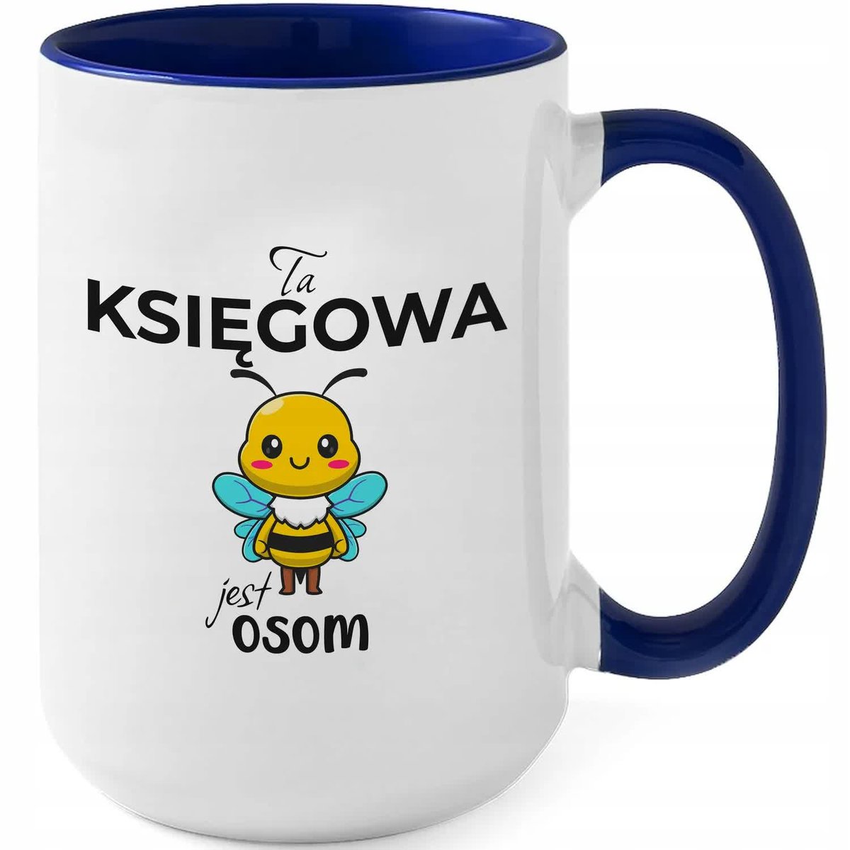 Kubek Z Nadrukiem TA KSIĘGOWA JEST OSOM Na Prezent Biało Granatowy