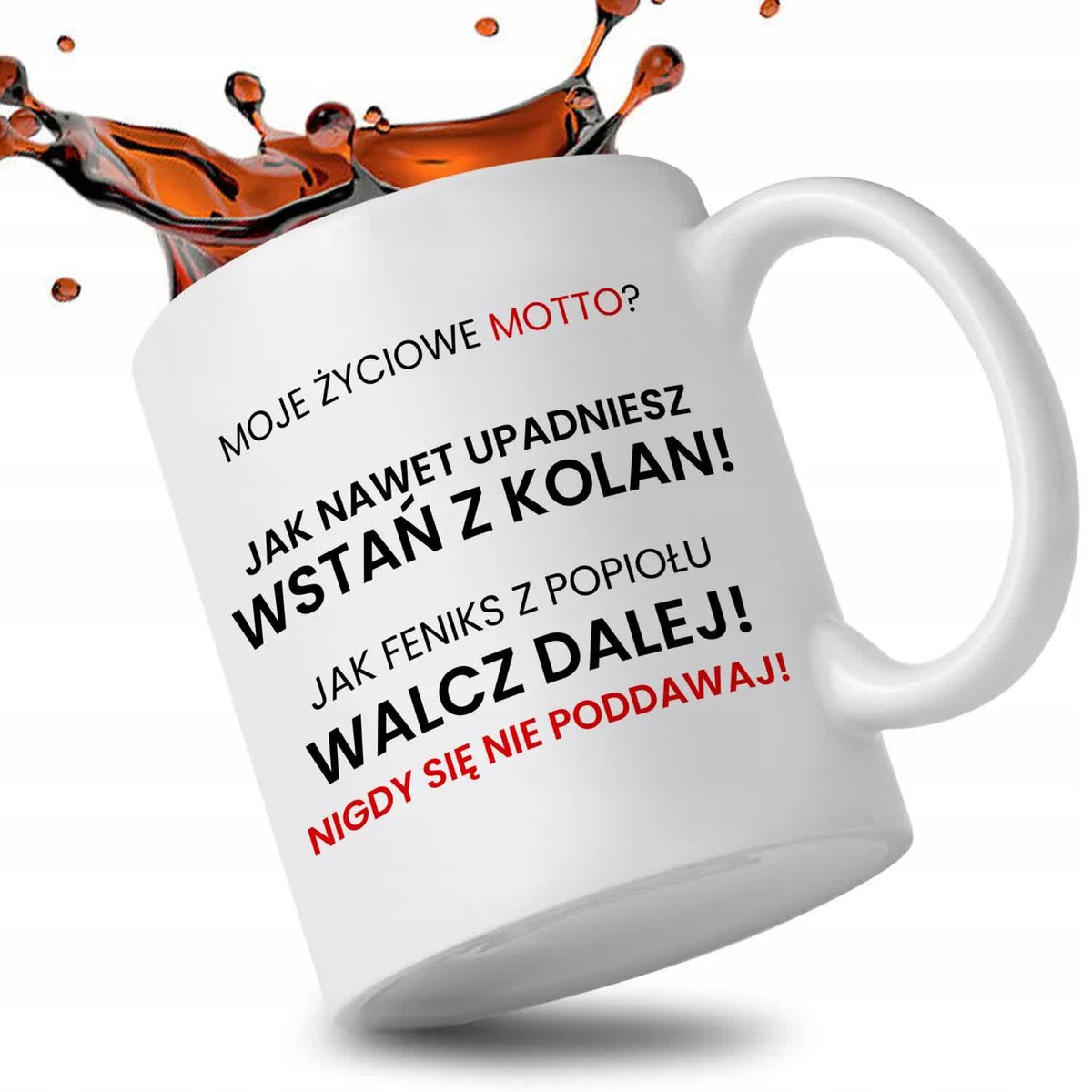 KUBEK BIAŁY IDEALNY PREZENT VIRAL NIGDY SIĘ NIE PODDAWAJ MIX WZORY