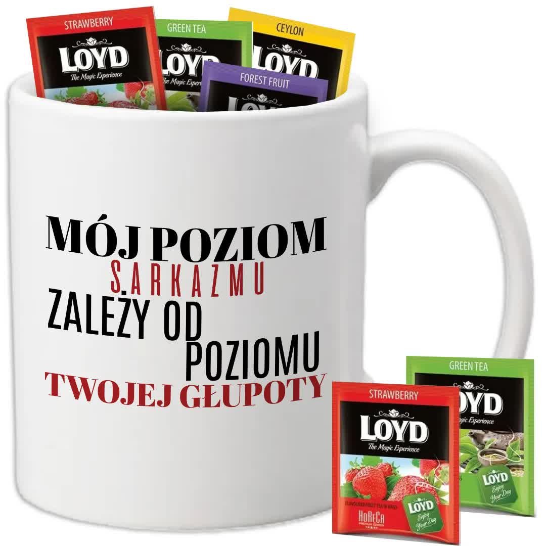 Kubek Biały POZIOM SARKAZMU ZALEŻY OD POZIOMU GŁUPOTY + 8 Herbat Loyd Wzory