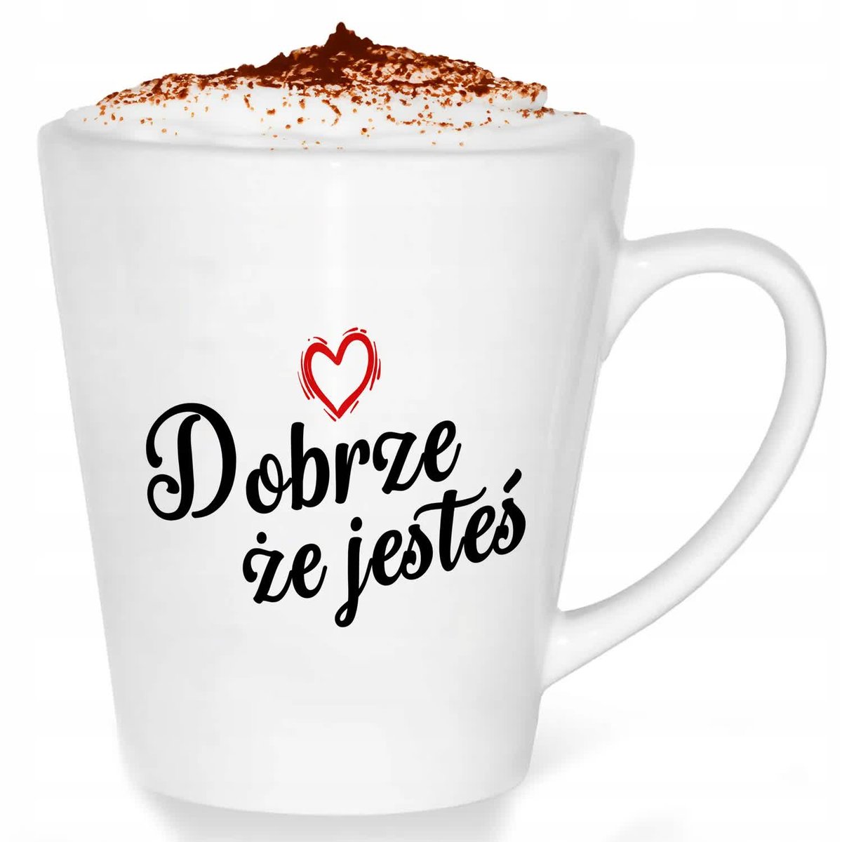 Kubek Latte z Nadrukiem DOBRZE ŻE JESTEŚ Stylowe Wzory Biały