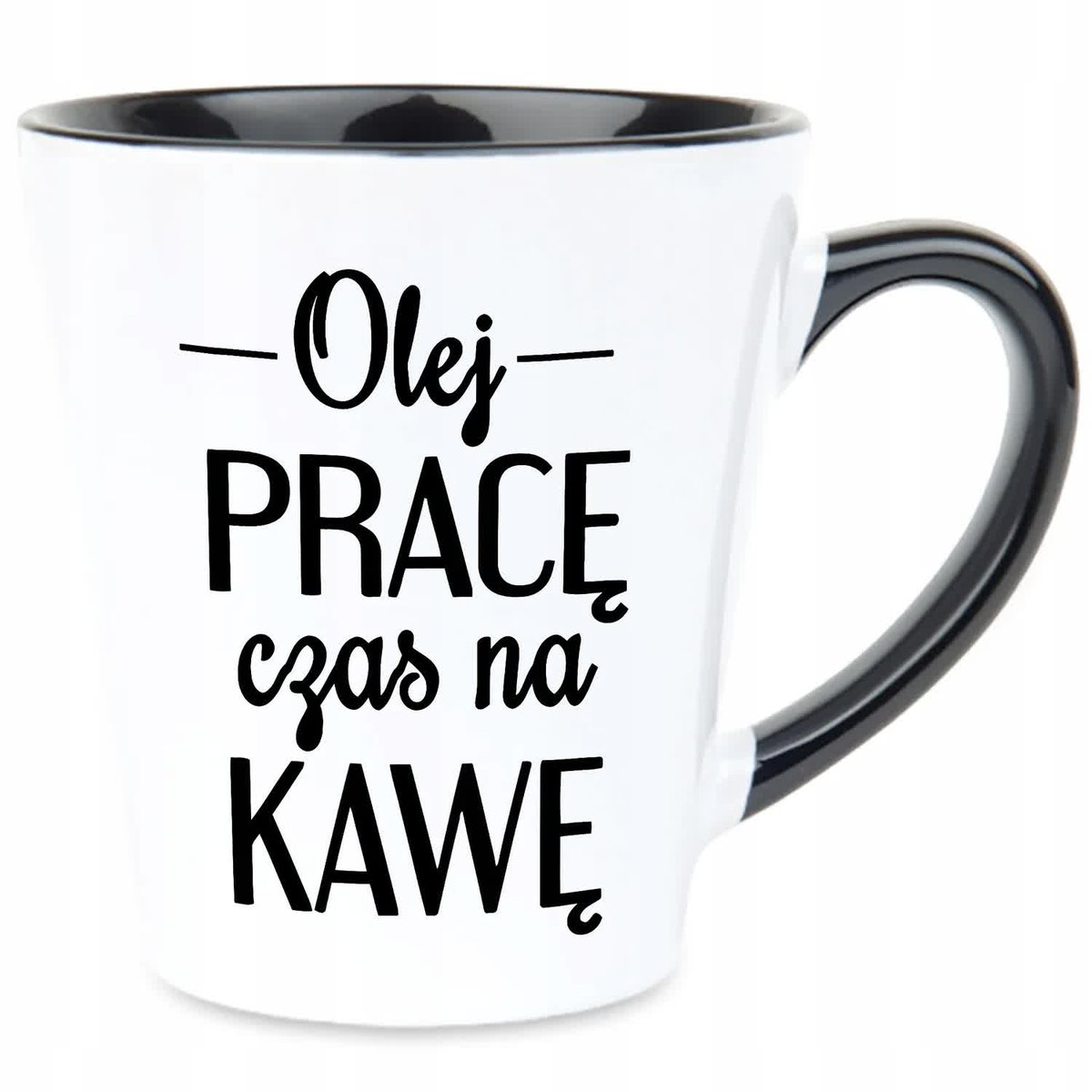Kubek Latte Czarno Biały OLEJ PRACE CZAS NA KAWĘ Prezent Zabawne Wzory