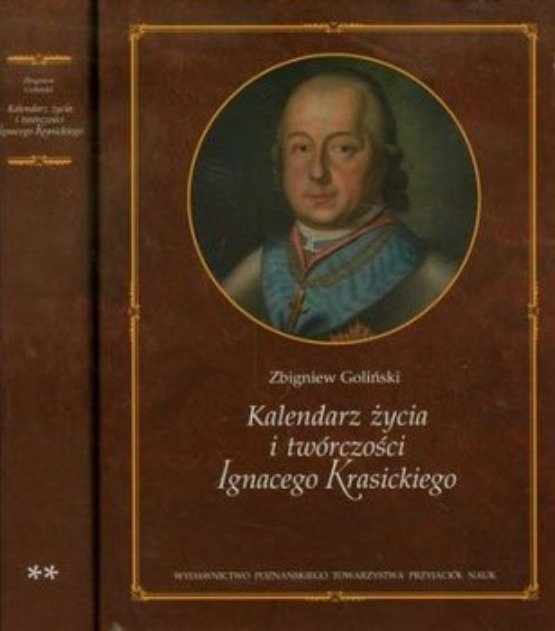 Kalendarz Życia I Twórczości Ignacego Krasickiego Tom 1