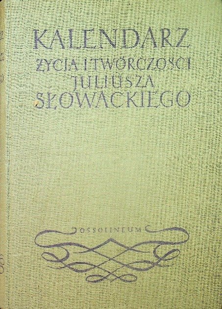 Kalendarz życia i twórczości Juliusza Słowackiego