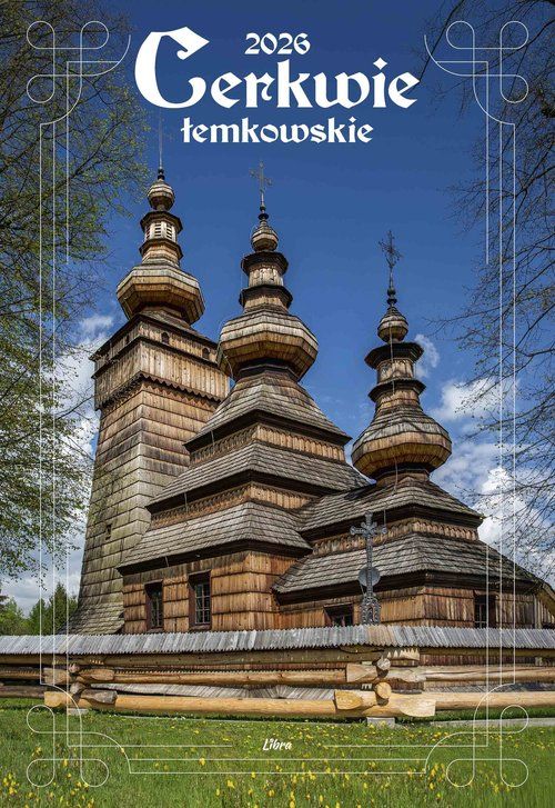 Kalendarz 2026 Cerkwie łemkowskie - Karol Nienartowicz, Kamil Paluszek - kalendarz