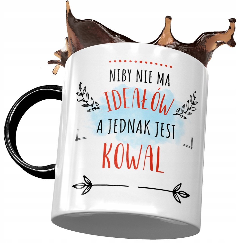 Kubek Czarny Dla Kowala Niby nie ma Ideałów z Nadrukiem ze Zdjęciem + Opakowanie na prezent (wzór 01)