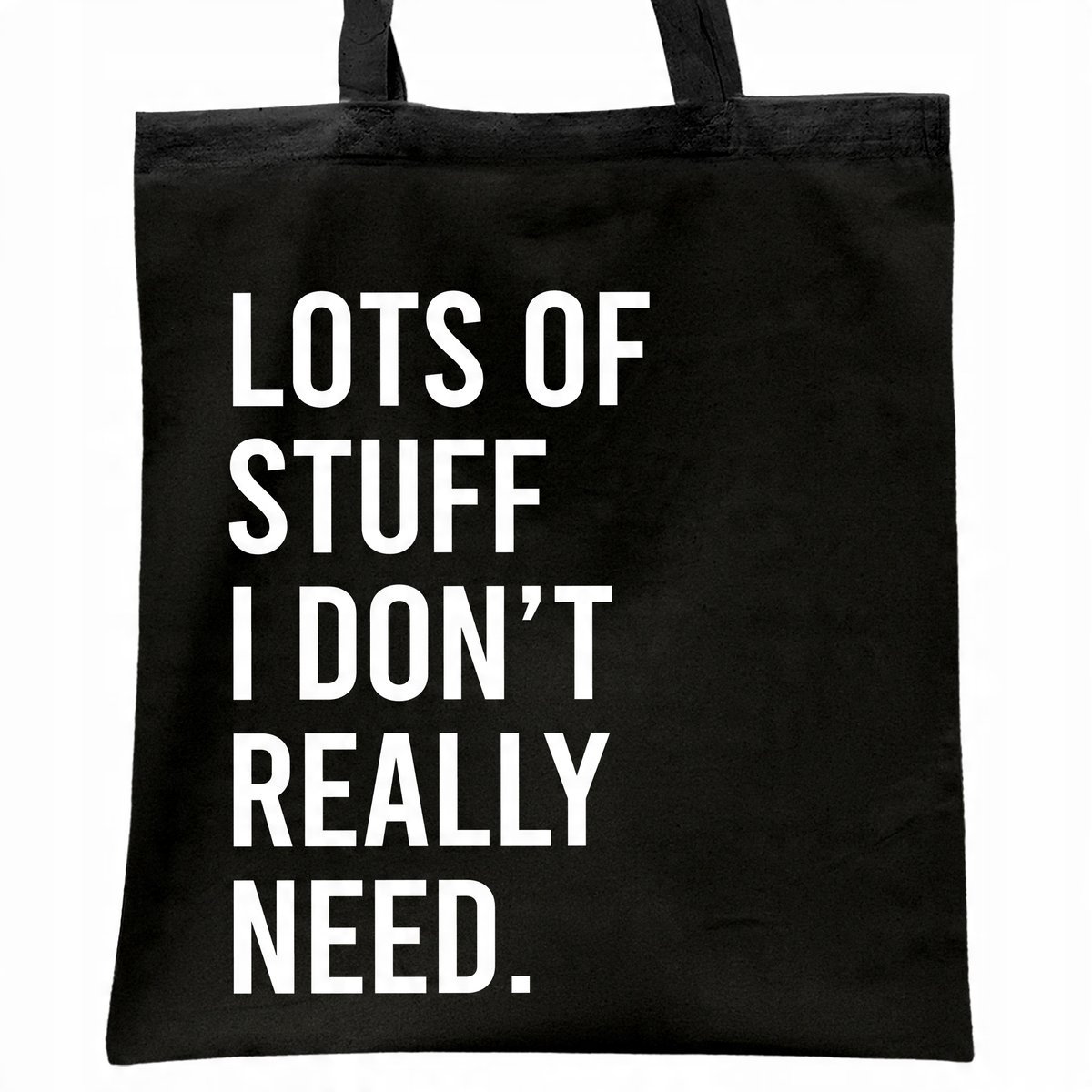 Torba bawełniana czarna na zakupy Lots Of Stuff I Don't Really Need