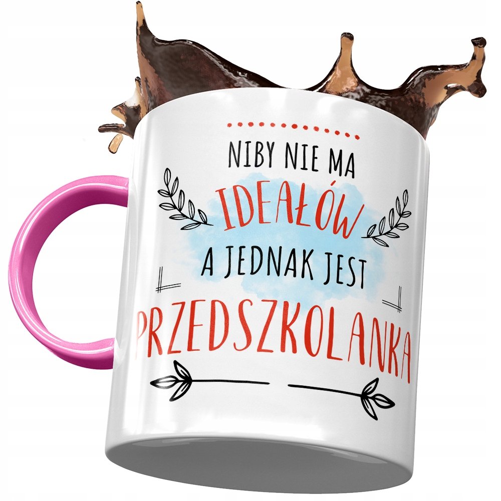 Kubek Różowy Dla Przedszkolanki nie ma Ideałów z Nadrukiem ze Zdjęciem + Opakowanie na prezent (wzór 02)