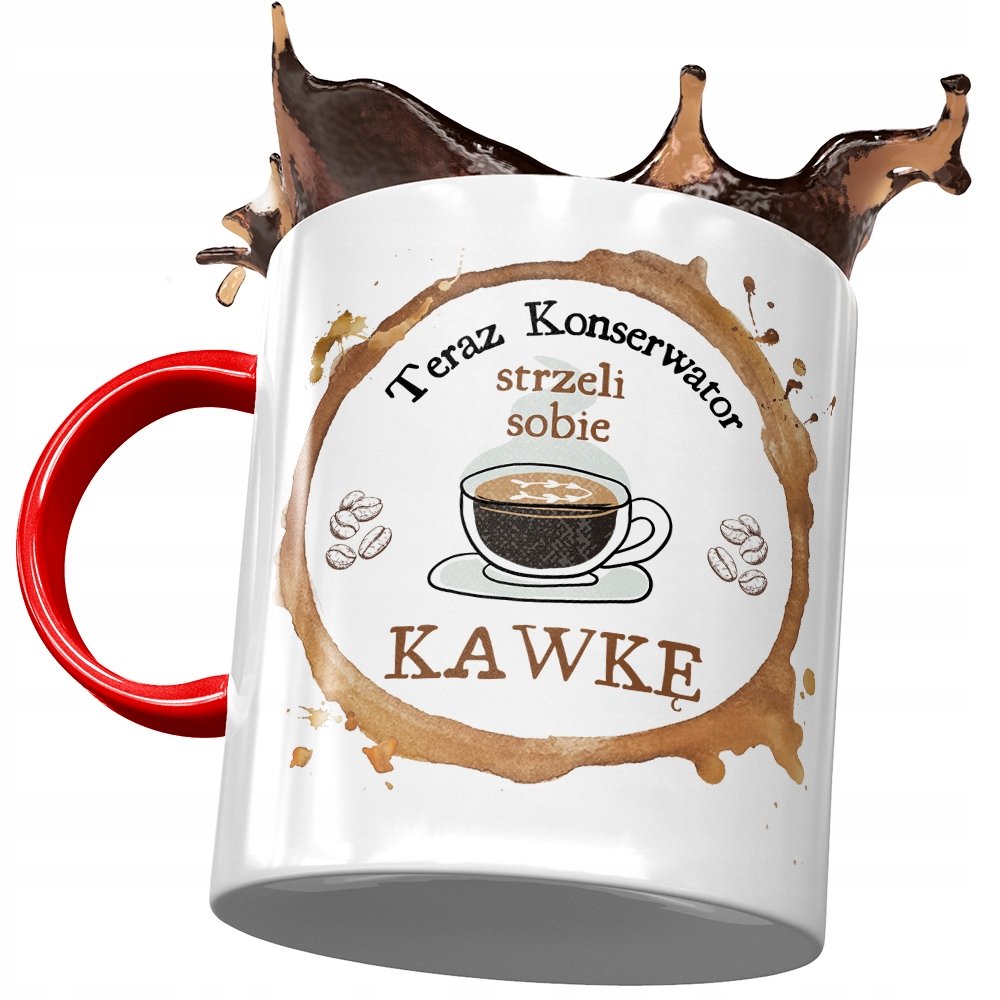 Kubek Czerwony Dla Konserwatora Teraz Strzeli z Nadrukiem ze Zdjęciem + Opakowanie na prezent (wzór 03)