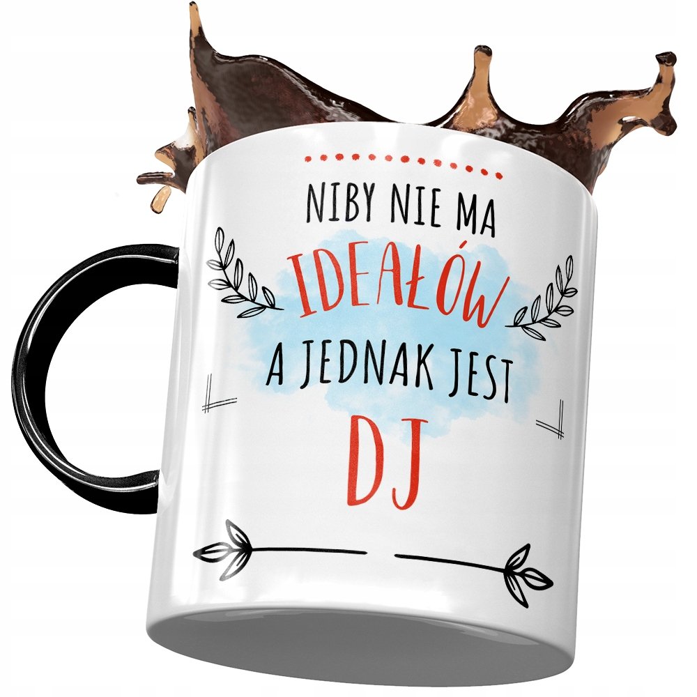 Kubek Czarny DJ'a Niby nie ma Ideałów a Jednak z Nadrukiem ze Zdjęciem+ Opakowanie na prezent (wzór 01)