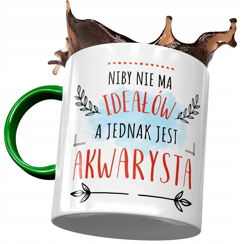 Kubek Zielony Akwarysty Niby nie ma Ideałów z Nadrukiem ze Zdjęciem + Opakowanie na prezent (wzór 02)