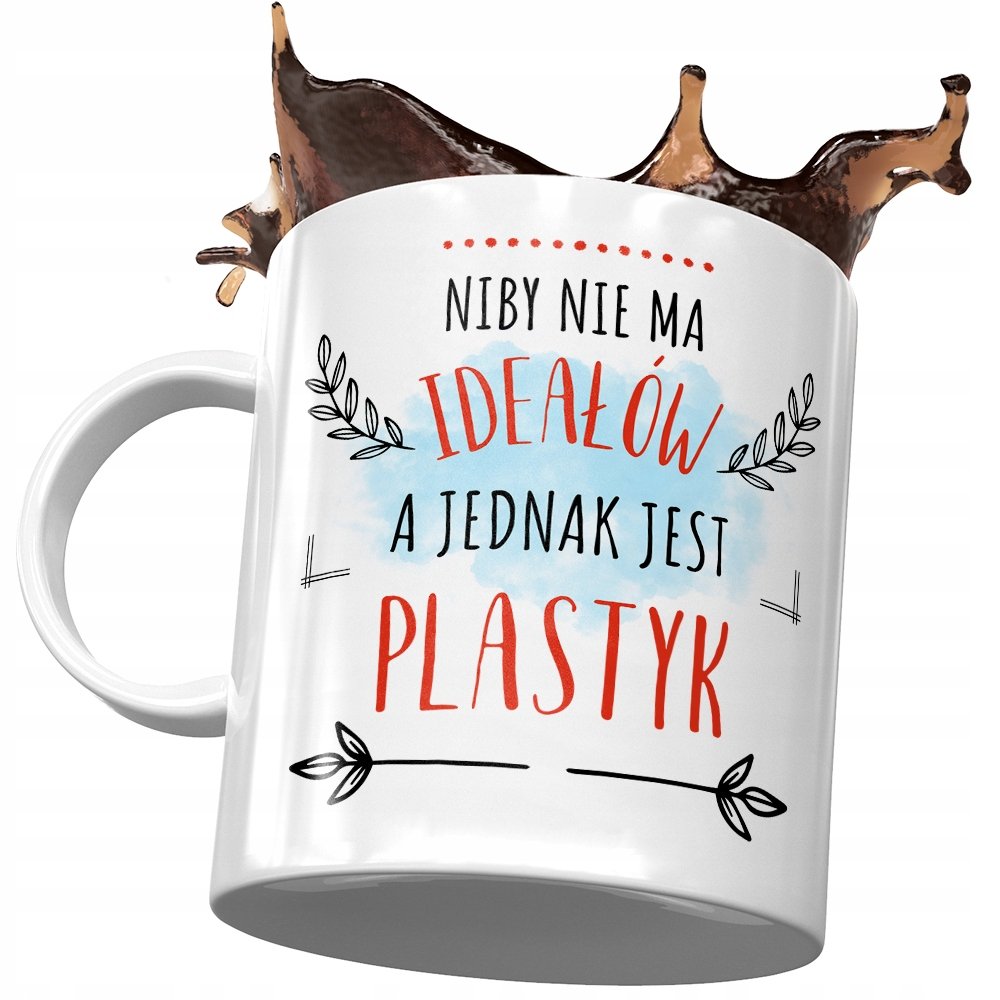 Kubek Dla Plastyka Niby nie ma Ideałów a Jednak z Nadrukiem ze Zdjęciem + Opakowanie na prezent (wzór 02)
