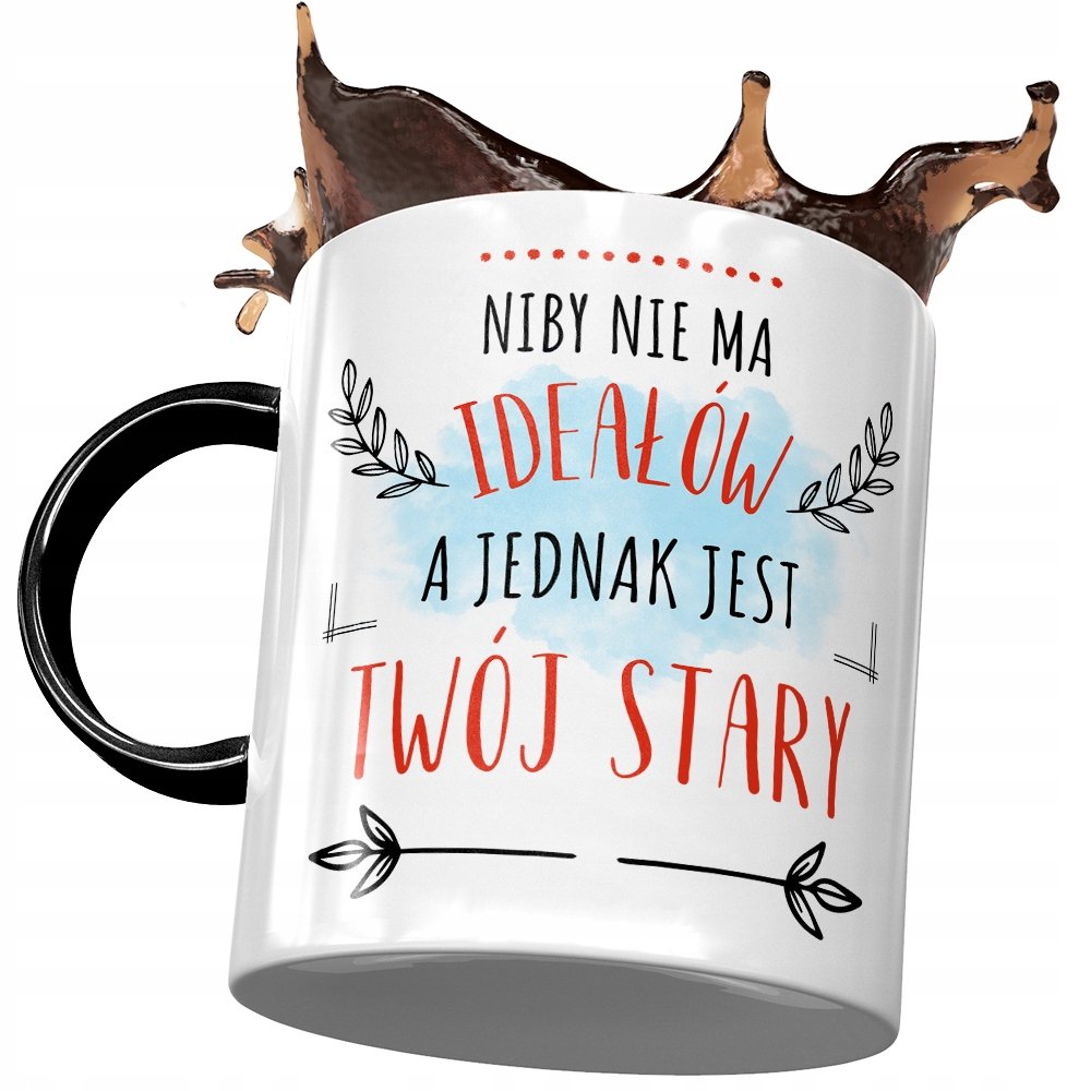 Kubek Czarny Dla Twojego Starego nie ma Ideałów z Nadrukiem ze Zdjęciem + Opakowanie na prezent (wzór 04)