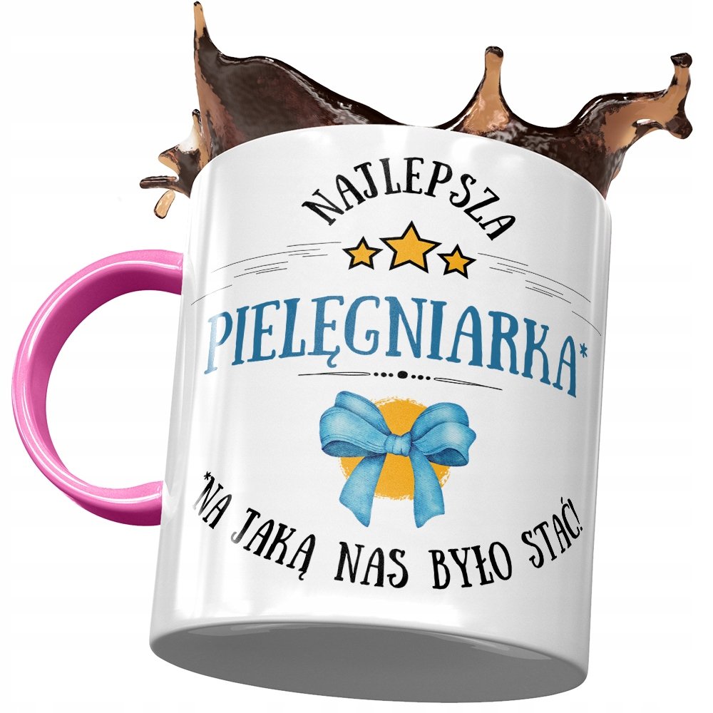 Kubek Różowy Dla Pielęgniarki Na Jaką Nas Stać z Nadrukiem ze Zdjęciem + Opakowanie na prezent (wzór 04)