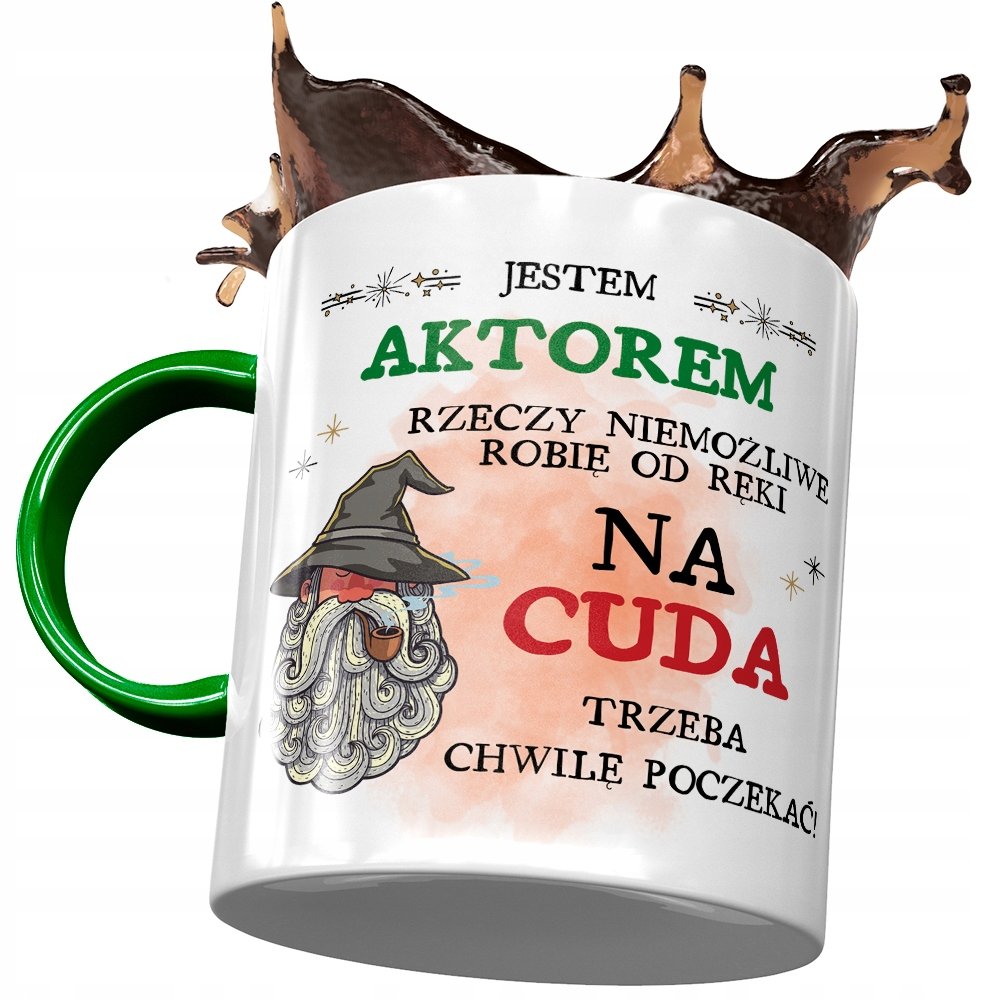 Kubek Zielony Dla Aktora Jestem Aktorem Prezent z Nadrukiem ze Zdjęciem + Opakowanie na prezent (wzór 02)