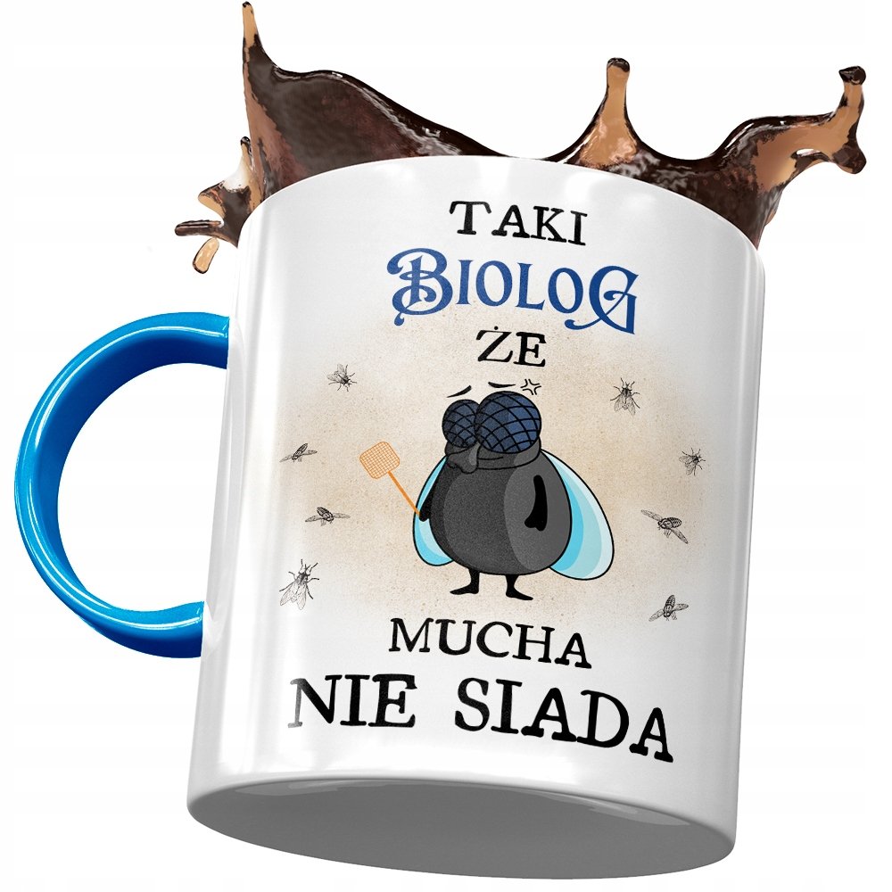 Kubek Błękitny Dla Biologa Mucha Nie Siada z Nadrukiem ze Zdjęciem + Opakowanie na prezent (wzór 03)