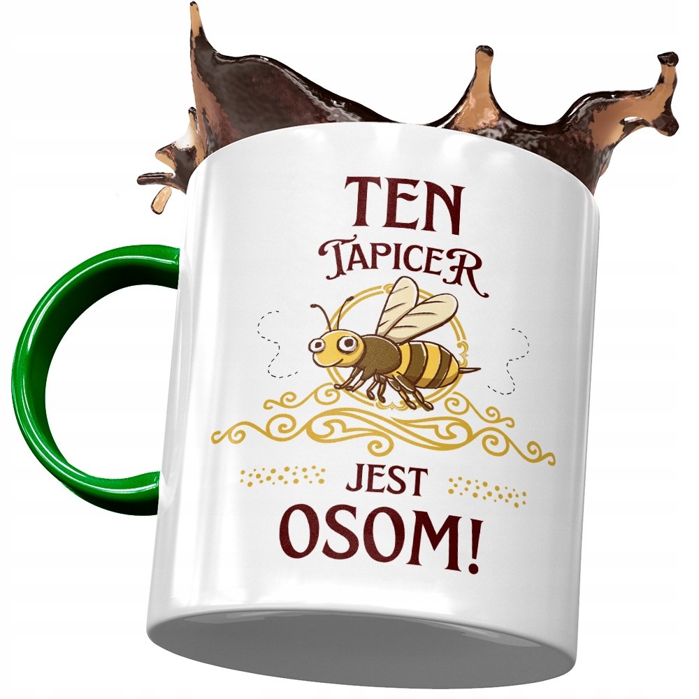 Kubek Zielony Dla Tapicera Ten Tapicer Jest Osom z Nadrukiem ze Zdjęciem + Opakowanie na prezent (wzór 03)