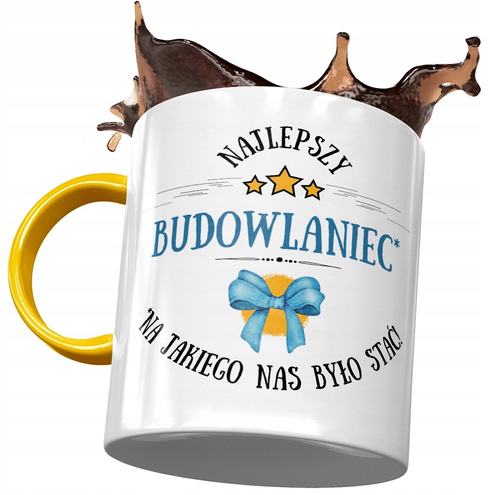 Kubek Żółty Dla Budowlańca Na Jakiego Było Stać z Nadrukiem ze Zdjęciem + Opakowanie na prezent (wzór 04)