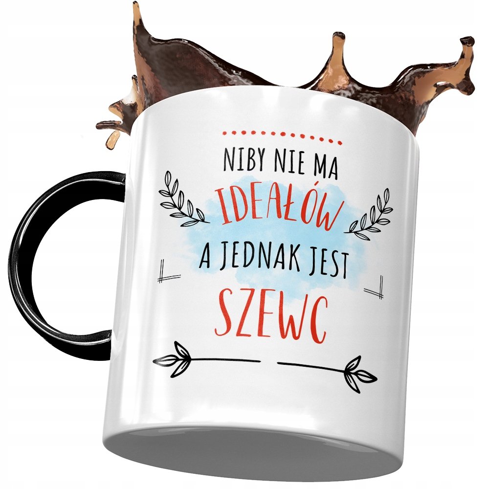 Kubek Czarny Dla Szewca Niby Nie Ma Ideałów z Nadrukiem ze Zdjęciem + Opakowanie na prezent (wzór 03)