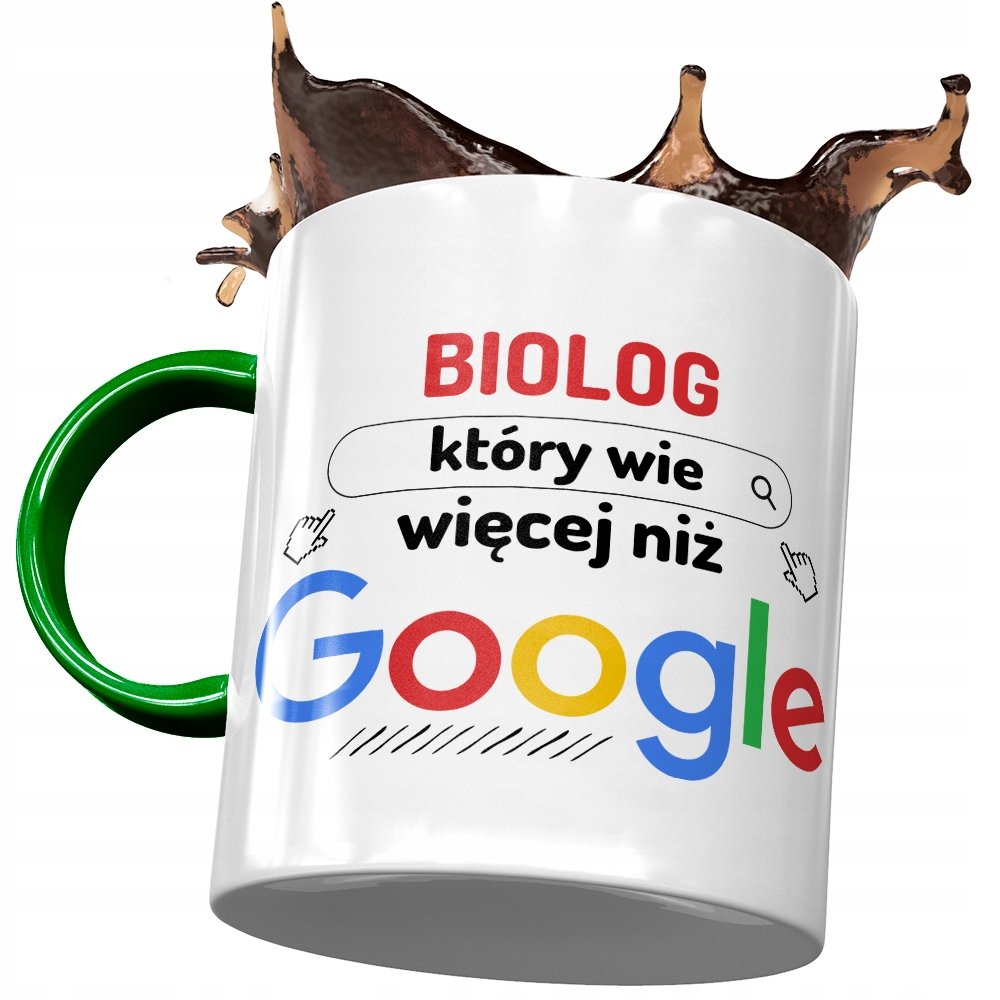 Kubek Zielony Dla Biologa Wie Więcej Niż Google z Nadrukiem ze Zdjęciem + Opakowanie na prezent (wzór 03)