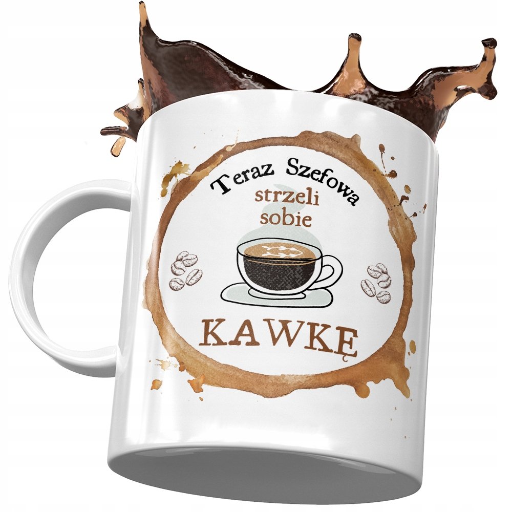 Kubek Dla Szefowej Teraz Strzeli Sobie Kawkę z Nadrukiem ze Zdjęciem + Opakowanie na prezent (wzór 04)
