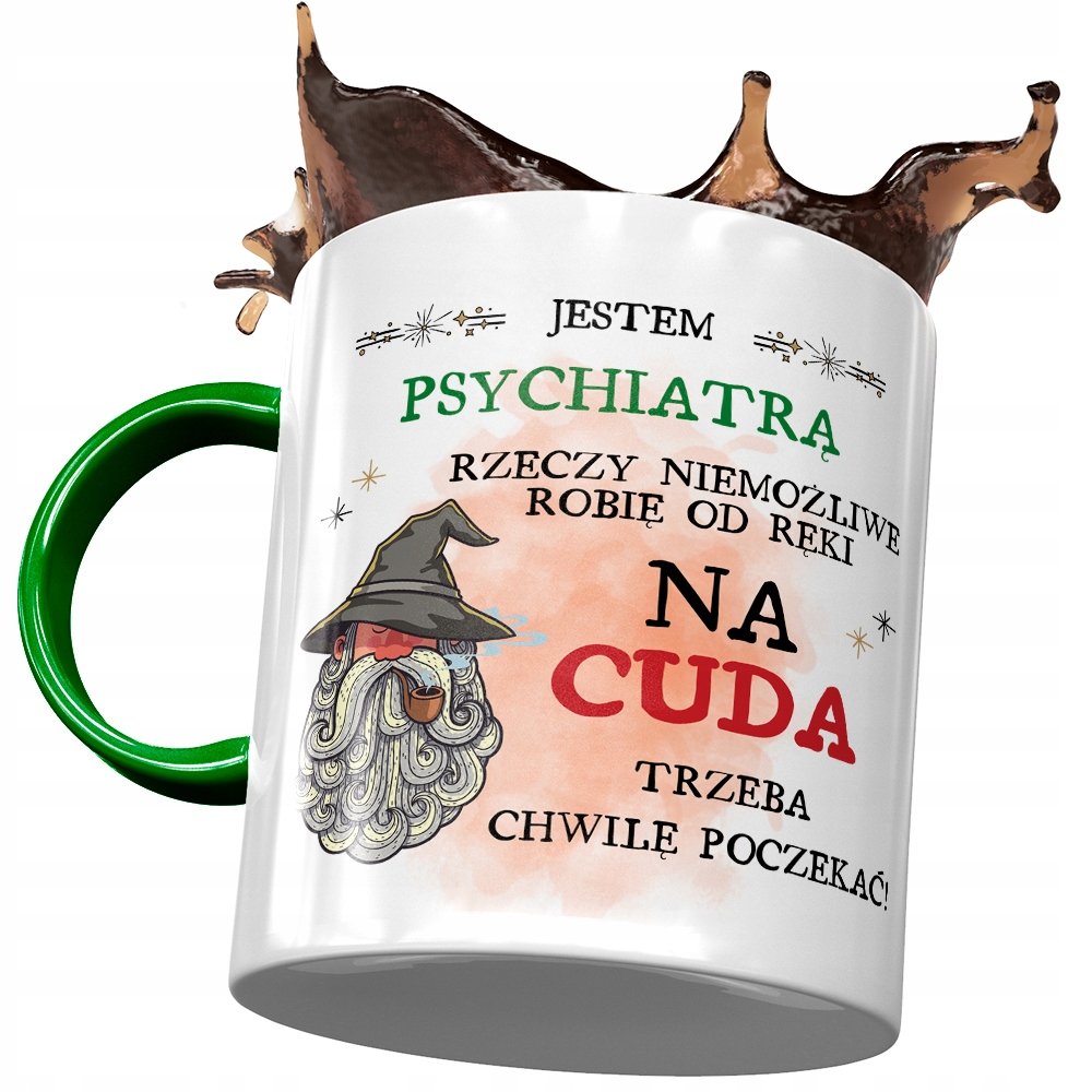 Kubek Zielony Psychiatry Jestem Psychiatrą Prezent z Nadrukiem ze Zdjęciem + Opakowanie na prezent (wzór 02)
