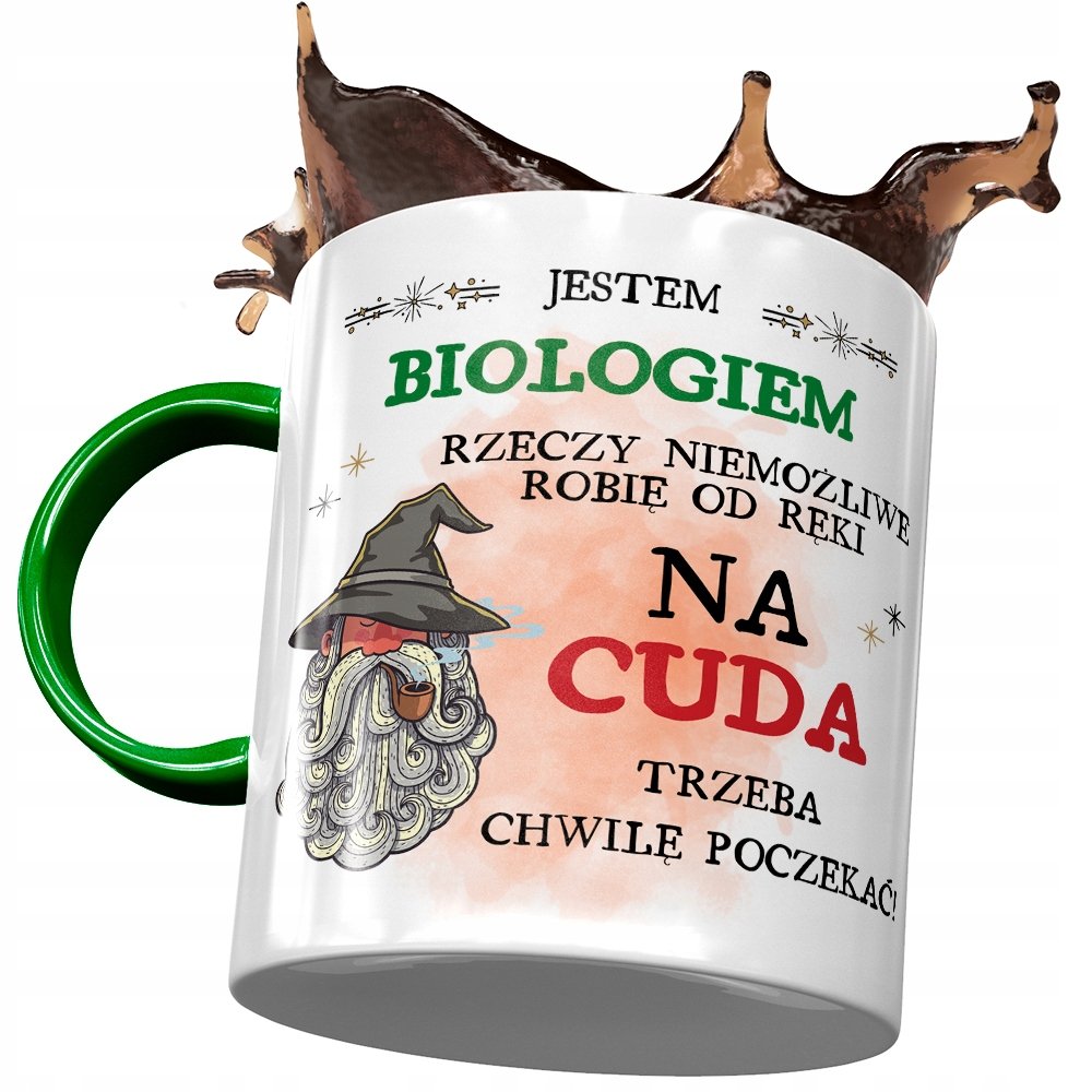 Kubek Zielony Dla Biologa Na Cuda Trzeba Chwile z Nadrukiem ze Zdjęciem + Opakowanie na prezent (wzór 03)